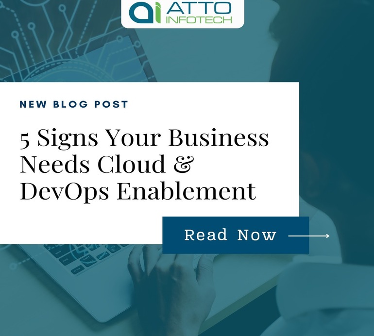 5 Signs Your Business Needs Cloud & DevOps Enablement