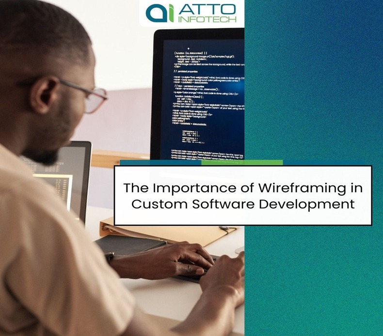 The Importance of Wireframing in Custom Software Development