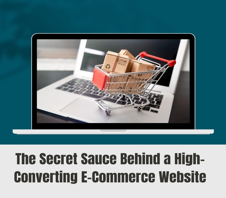 The Secret Sauce Behind a High-Converting E-Commerce Website