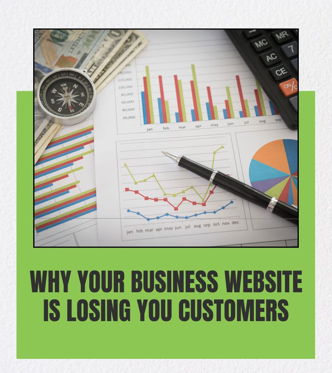 Why Your Business Website Is Losing You Customers (And How to Fix It)